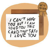 Can't Hug You Greeting Card